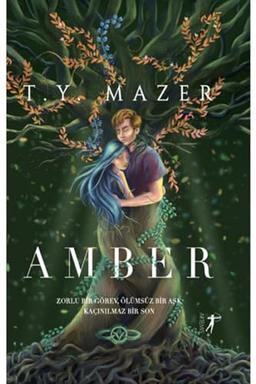 Amber (Ciltli): Zorlu Bir Görev, Ölümsüz Bir Aşk, Kaçınılmaz Bir Son