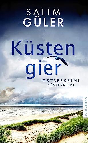 Küstengier: Ostseekrimi - Küstenkrimi