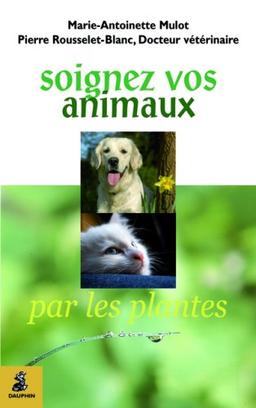 Soignez vos animaux par les plantes