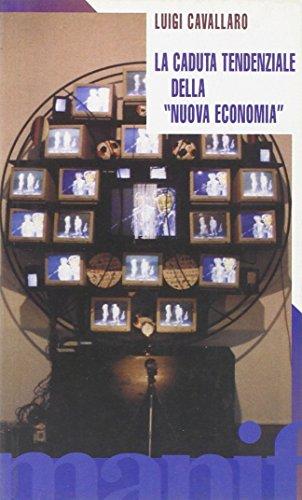 La caduta tendenziale della nuova economia (Talpa di biblioteca)