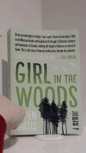 Girl in the Woods: A Memoir