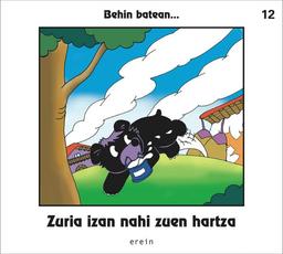 Zuria izan nahi zuen hartza (Behin batean..., Band 12)