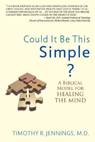 Could It Be This Simple? a Biblical Model for Healing the Mind