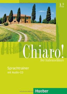 Chiaro! A2: Der Italienischkurs / Sprachtrainer mit Audio-CD