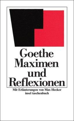 Maximen und Reflexionen: Text der Ausgabe von 1907 (insel taschenbuch)