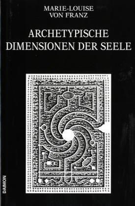 Archetypische Dimensionen der Seele