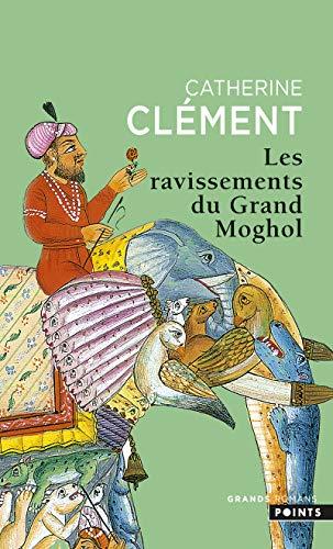 Les ravissements du Grand Moghol