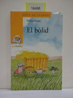 El Bolid (Sopa De Llibres. Serie Groga, Band 1456063)