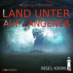 Insel-Krimi 28 - Land Unter auf Langeneß