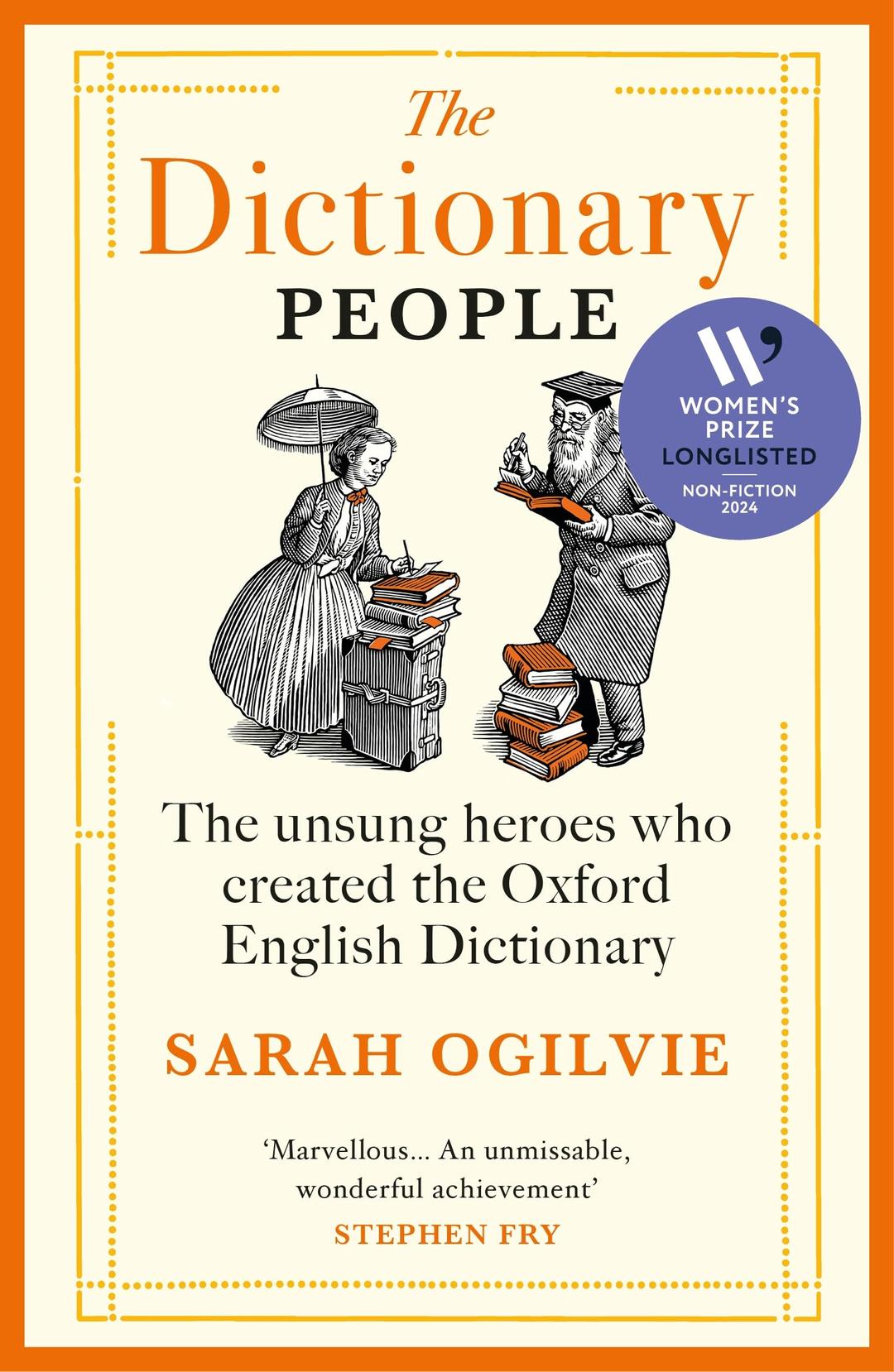 The Dictionary People: LONGLISTED FOR THE WOMEN’S PRIZE FOR NON-FICTION 2024