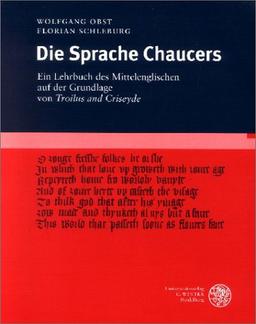 Die Sprache Chaucers: Ein Lehrbuch des Mittelenglischen auf der Grundlage von 'Troilus and Criseyde'