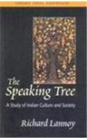 The Speaking Tree: A Study of Indian Culture and Society