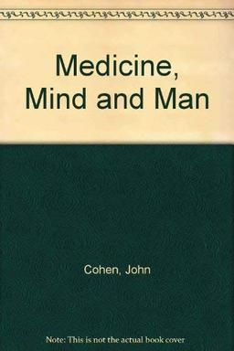 Medicine, Mind and Man