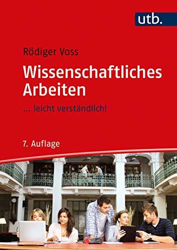 Wissenschaftliches Arbeiten: ... leicht verständlich!