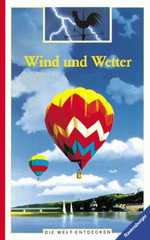 Die Welt entdecken: Wind und Wetter