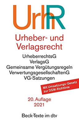 Urheber- und Verlagsrecht: Urheberrechtsgesetz, Verlagsgesetz, Recht der urheberrechtlichen Verwertungsgesellschaften, Internationales Urheberrecht (Beck-Texte im dtv)