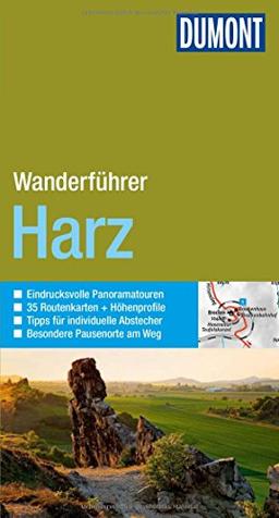 DuMont Wanderführer Harz: Mit 35 Routenkarten und Höhenprofilen