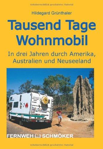 Tausend Tage Wohnmobil