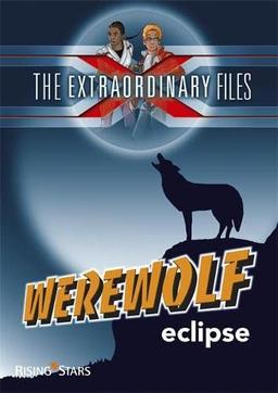 The Extraordinary Files: Werewolf Eclipse (Ex Files)