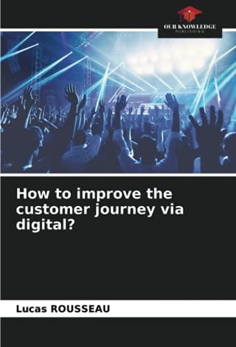 How to improve the customer journey via digital?