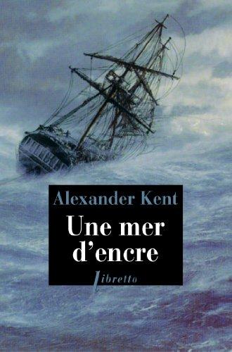 Une aventure de Richard Bolitho. Une mer d'encre