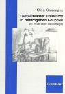 Gemeinsamer Unterricht in heterogenen Gruppen: Von lernbehindert bis hochbegabt