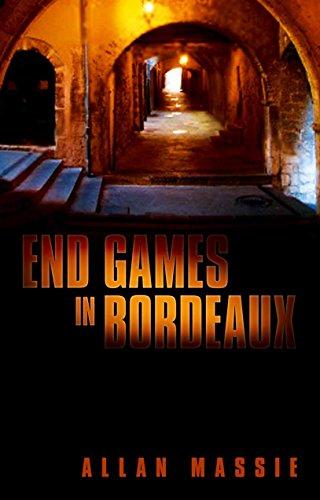 End Games in Bordeaux (Bordeaux 4)