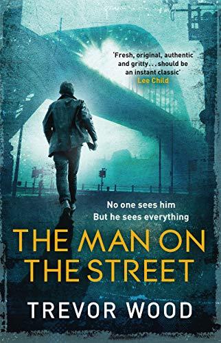 The Man on the Street (Jimmy Mullen Newcastle Crime Thriller, Band 1)