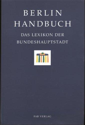 Berlin Handbuch. Das Lexikon der Bundeshauptstadt