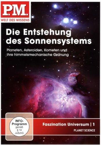 P.M. - Welt des Wissens: Faszination Universum 1 - Die Entstehung des Sonnensystems