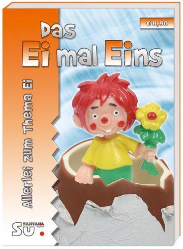 Das Ei mal Eins - Allerlei zum Thema Ei