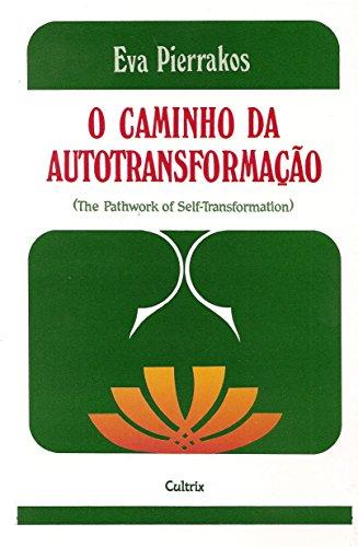 O Caminho da Autotransformação (Em Portuguese do Brasil)