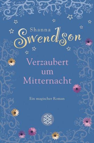 Verzaubert um Mitternacht: Ein magischer Roman