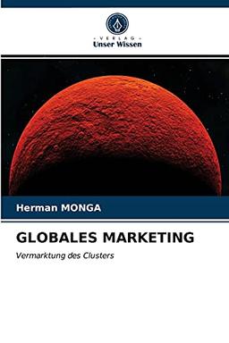 GLOBALES MARKETING: Vermarktung des Clusters