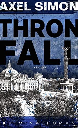 Thronfall: Ein historischer Krimi aus der Kaiserzeit (Gabriel Landow, Band 3)