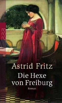 Die Hexe von Freiburg.