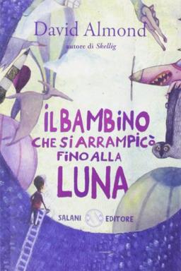 Il bambino che si arrampicò fino alla luna