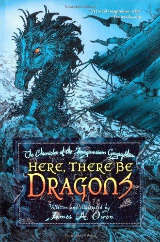 Here, There Be Dragons (Chronicles of the Imaginarium Geographica, The)