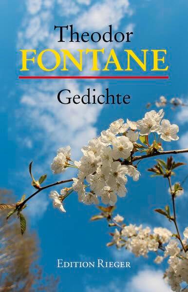 Theodor Fontane Gedichte Poetische Kostbarkeiten