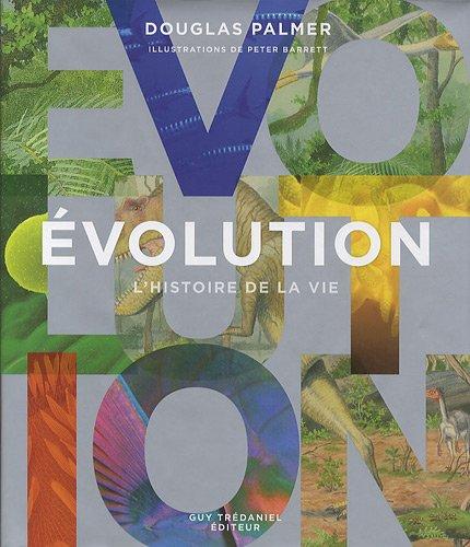 Evolution : l'histoire de la vie