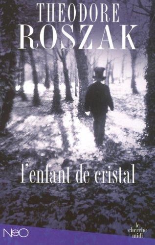 L'enfant de cristal : une histoire de la vie enfouie