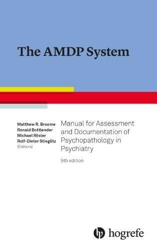 The AMDP System: Manual for Assessment and Documentation of Psychopathology in Psychiatry