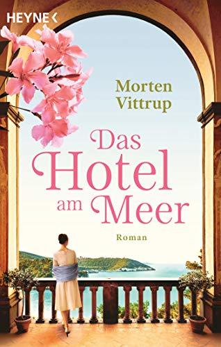 Das Hotel am Meer: Roman