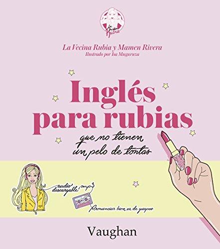 Inglés para rubias que no tienen un pelo de tontas.