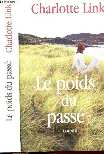 LE POIDS DU PASSE