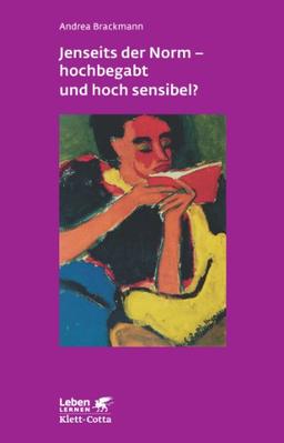 Jenseits der Norm - hochbegabt und hoch sensibel? (Leben Lernen 180)