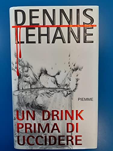 Un drink prima di uccidere (Maestri del thriller)