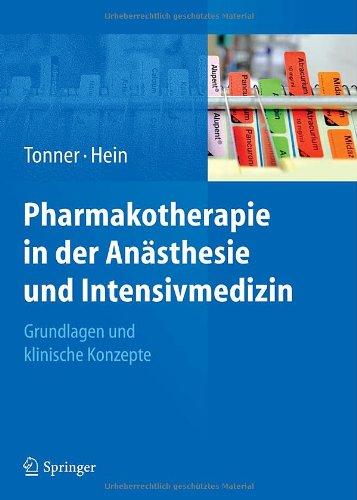 Pharmakotherapie in der Anästhesie und Intensivmedizin