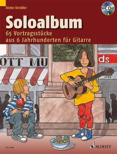 Soloalbum: 65 Vortragsstücke aus 6 Jahrhunderten. Gitarre. Ausgabe mit CD.