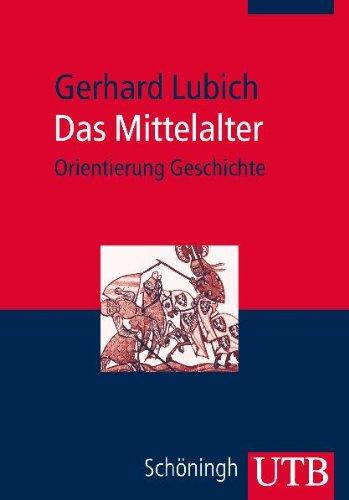 Das Mittelalter: Orientierung Geschichte